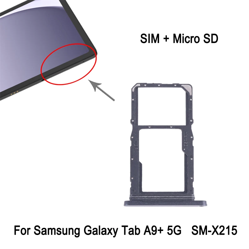 SIM + Micro SD Card Tray For Samsung Galaxy Tab A9 Plus 5G SM-X215 SIM Card Tray Replacement Part