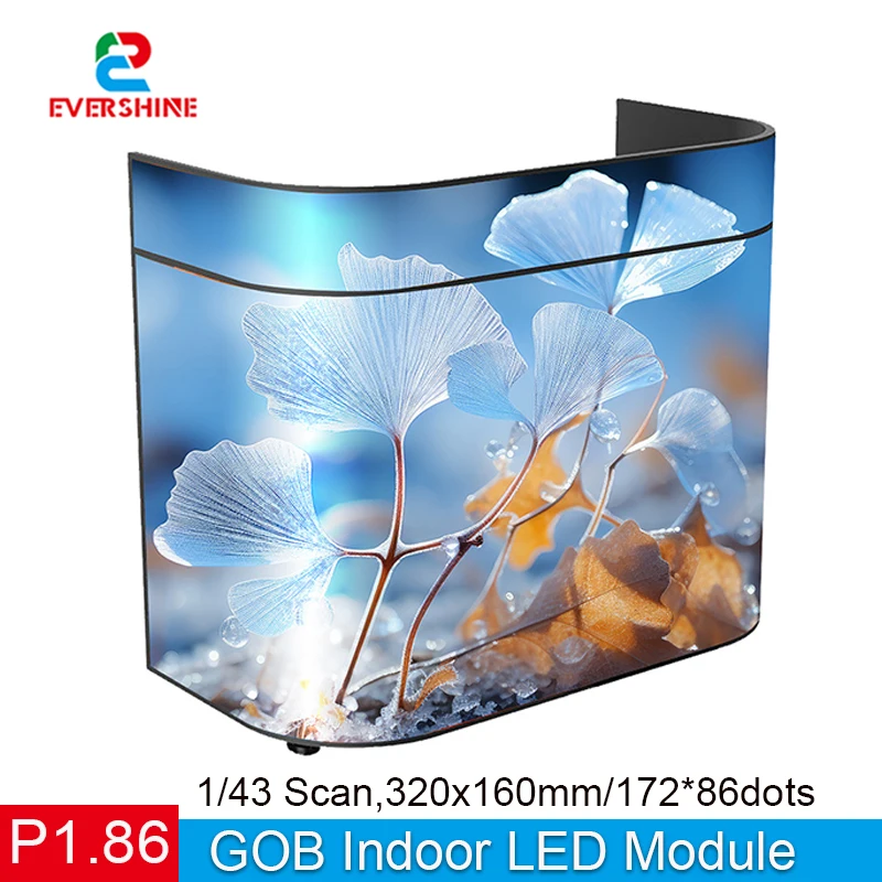 P1.86 GOB Soft Flexible Indoor LED Module Full Color LED Display 320x160mm 172x86 Pixels 1/43 Scan for Video Wall Stage