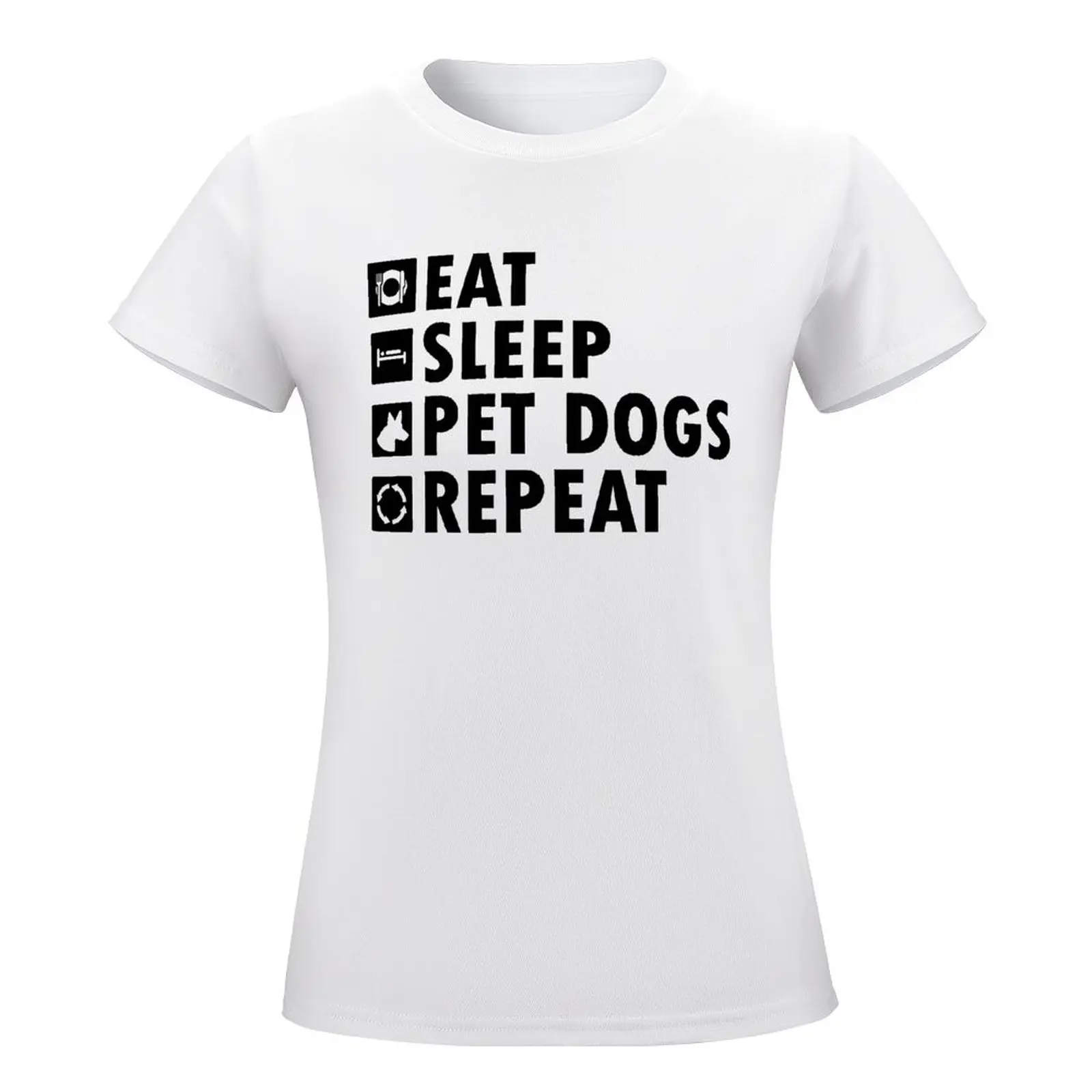 Pet Day  Eat Sleep Pet Dogs Repeat Custom Dog S . Wom Fashion Streetwear  Move Novelty High Quality Tees  Activity Competition U