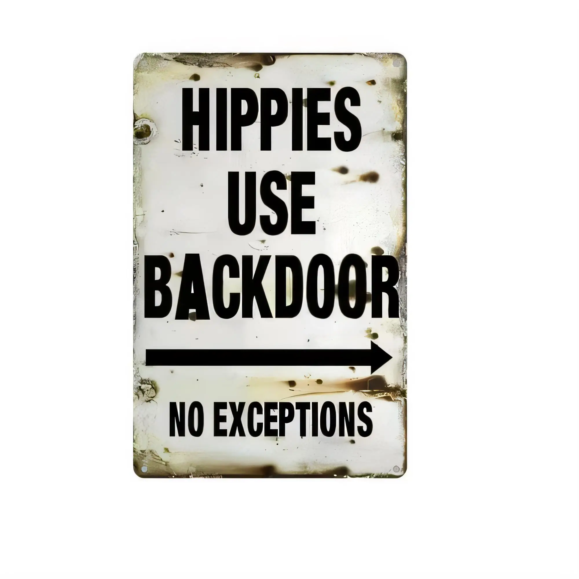 Tin Sign HIPPies Use Backdoor No Exceptions Vintage Metal Wall Plaque Art Funny Quote Retro Rustic Farmhouse Decor for Bar Garag