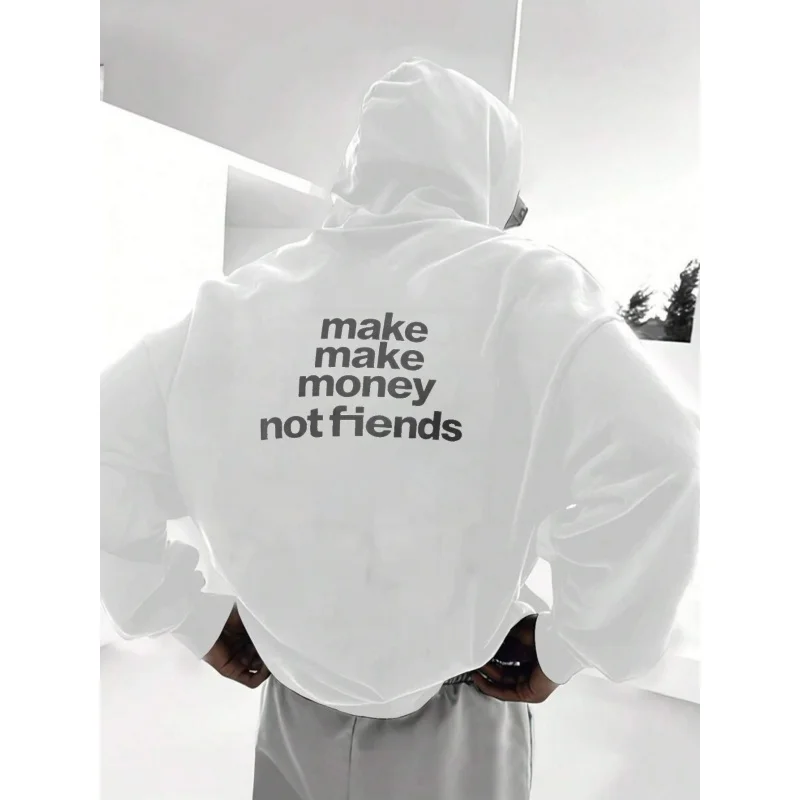 سويت شيرت رجالي بقلنسوة باللون الأسود Make Money Not Fiends بنمط مطبوع عالي الجودة من القطن كاجوال ملابس الشارع للرجال