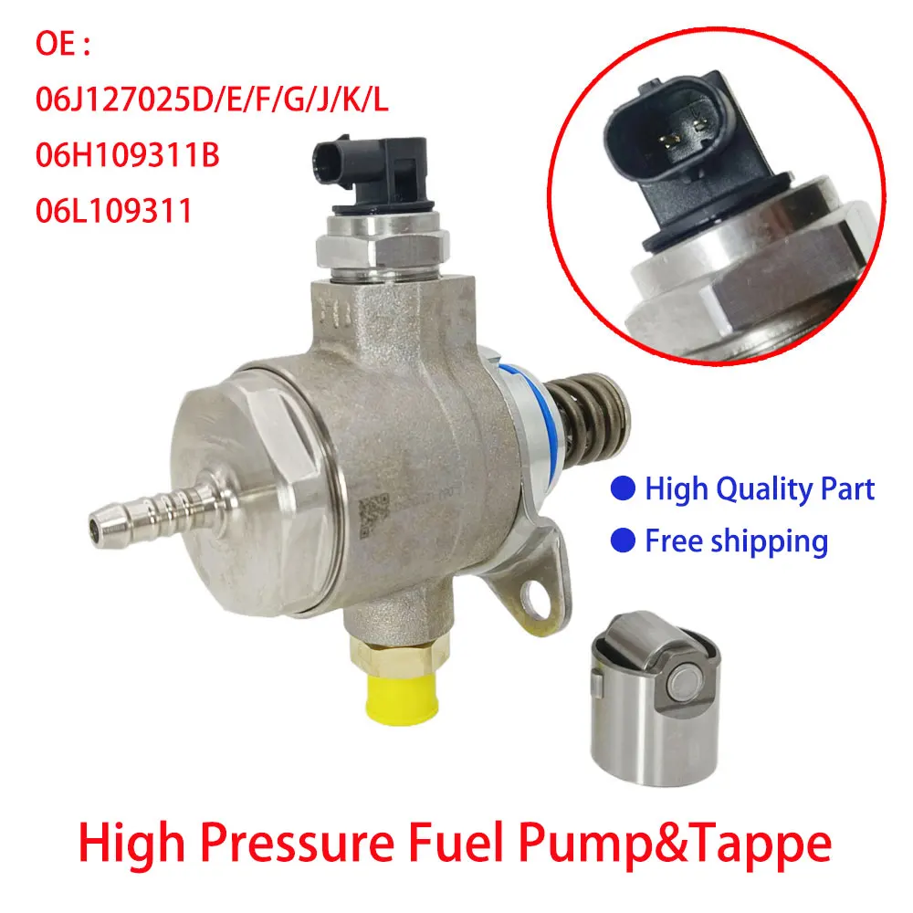 Fuel Pump&Tappe 06J127025D/E/F/G/J/K/L 06H109311B 06L109311 For Skoda For Seat Octavia Superb Alhambra Altea Leon 2.0T GAS New