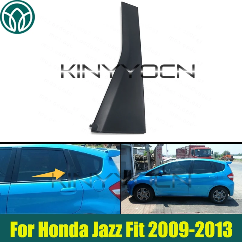 

Накладка на внешнюю стойку задней двери для Honda Jazz Fit GE6 GE8 2009 2010 2011 2012 2013, декоративная панель двери