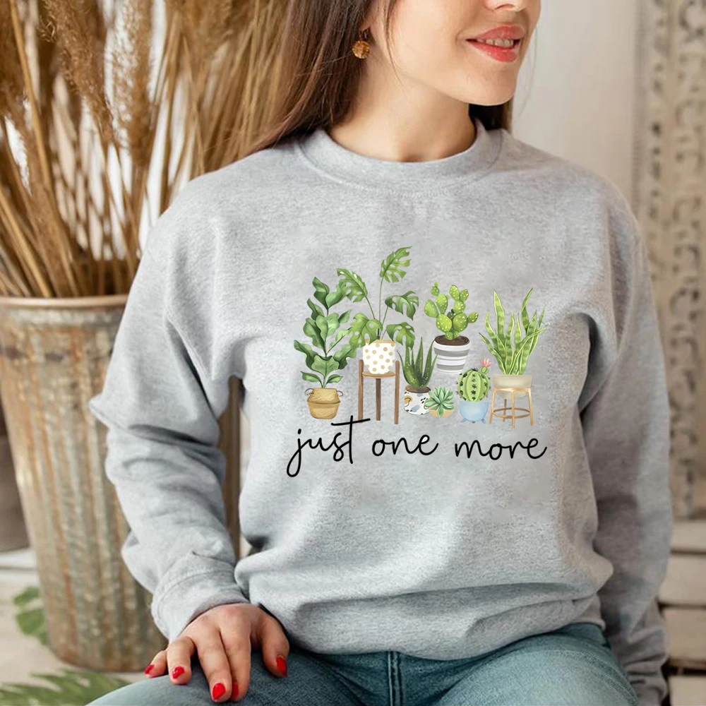 Just One More Sweatshirt Plant Lady Shirt Crazy Plant Lady Pulover البستنة سترة النبات أمي بلوزات هدية للحبيب
