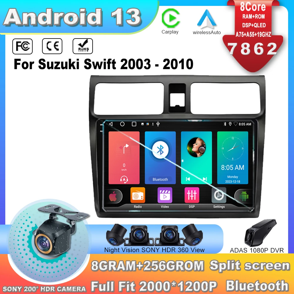 

Android 13 For Suzuki Swift 2003 - 2010 Car Radio BT QLED No 2din ADAS Multimedia Player Video Stereo DSP SWC AHD 5G RDS 7862CPU