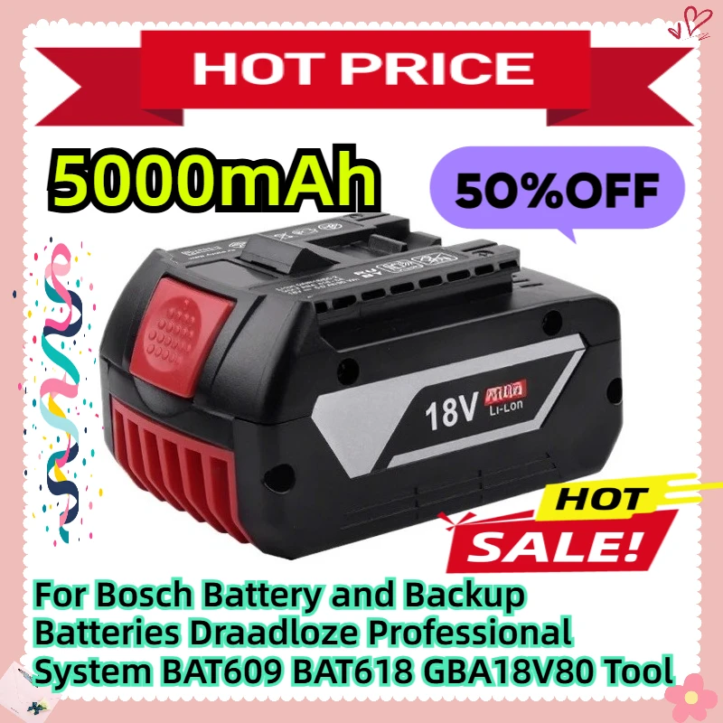 

For Bosch 18V Battery 18V and 5000mAh Backup Batteries Draadloze Professional System BAT609 BAT618 GBA18V80 Tool