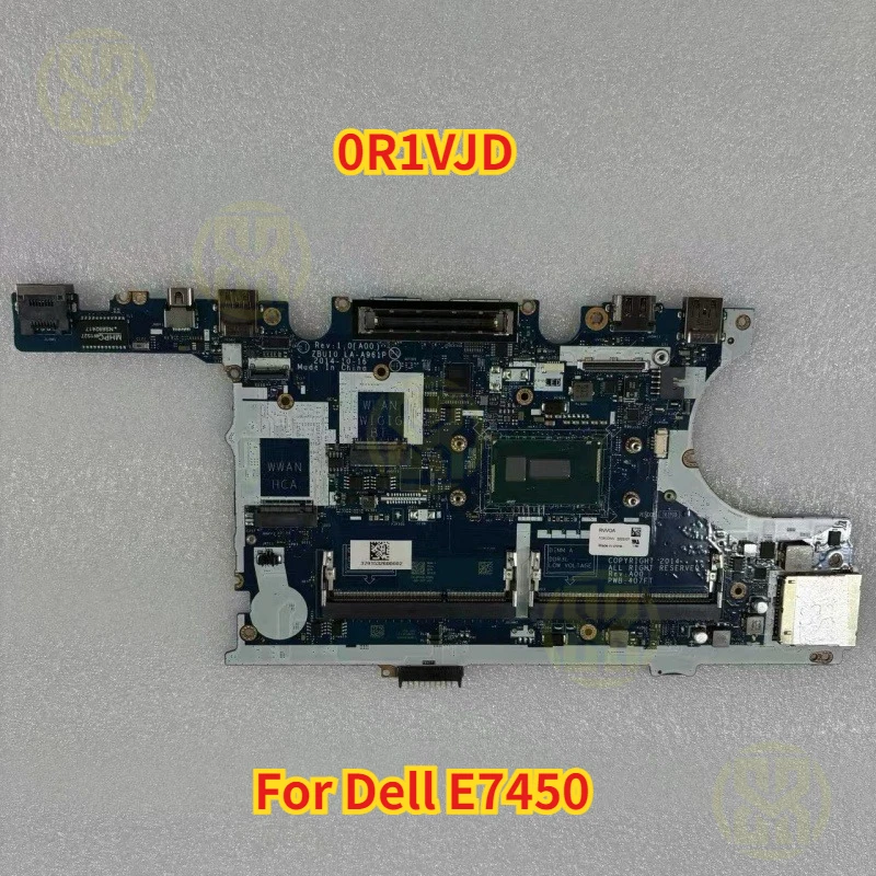 

CN-0R1VJD R1VJD для ноутбука Dell E7450, материнская плата с процессором SR23X I5-5300U ZBU10 LA-A961P, 100% работает в порядке