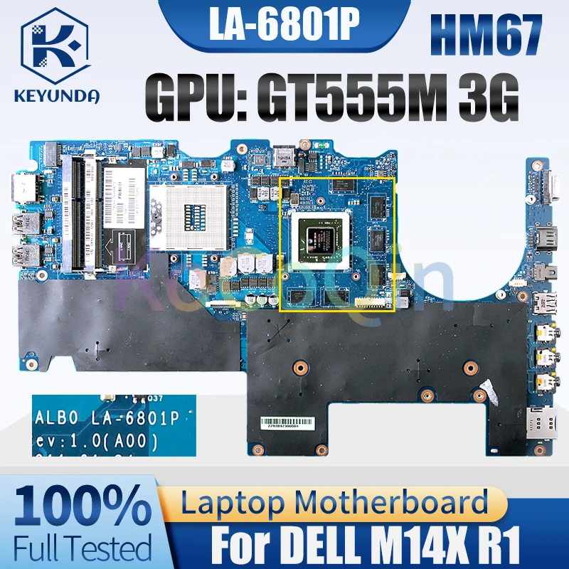 

LA-6801P For DELL Alienware M14X R1 Notebook Mainboard CN-0XYCJJ 0XYCJJ GT555M 3G HM67 DDR3 Laptop Motherboard Tested Work