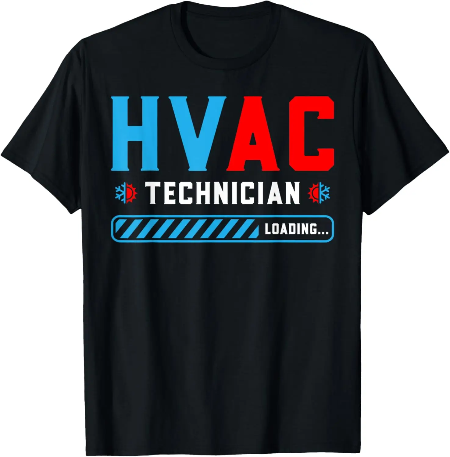 

HVAC Tech Loading - Future HVAC Tech Technician in Training T-Shirt