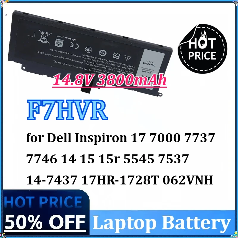 

14.8V 3800mAh F7HVR G4YJM T2T3J Laptop Battery for Dell Inspiron 17 7000 7737 7746 14 15 15r 5545 7537 14-7437 17HR-1728T 062VNH