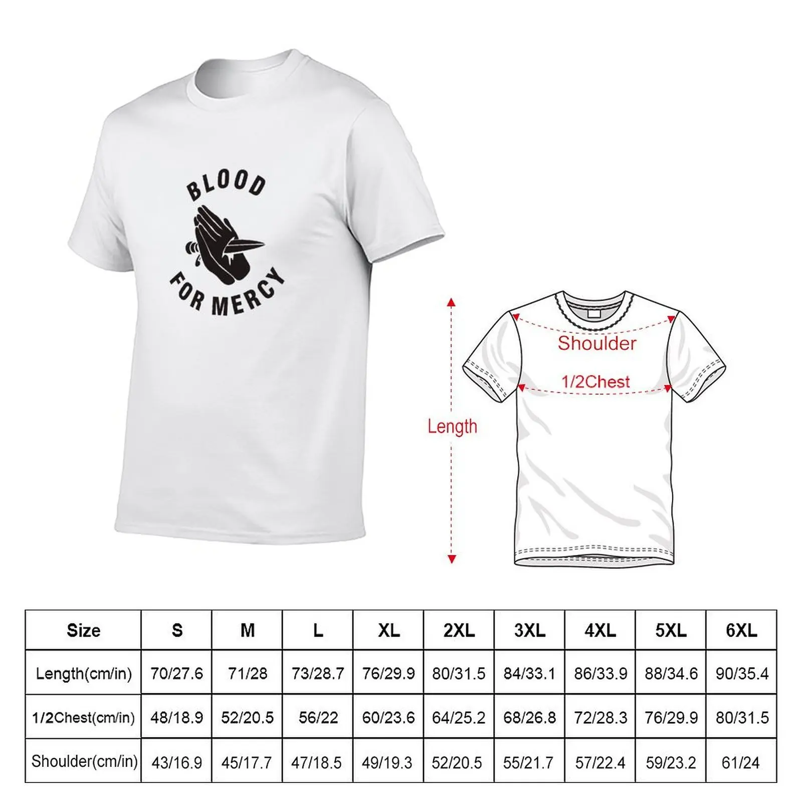 Blood For Mercy T-Shirt t shirts cotton 100% man t shirt summer t shirts with prints T-shirt
