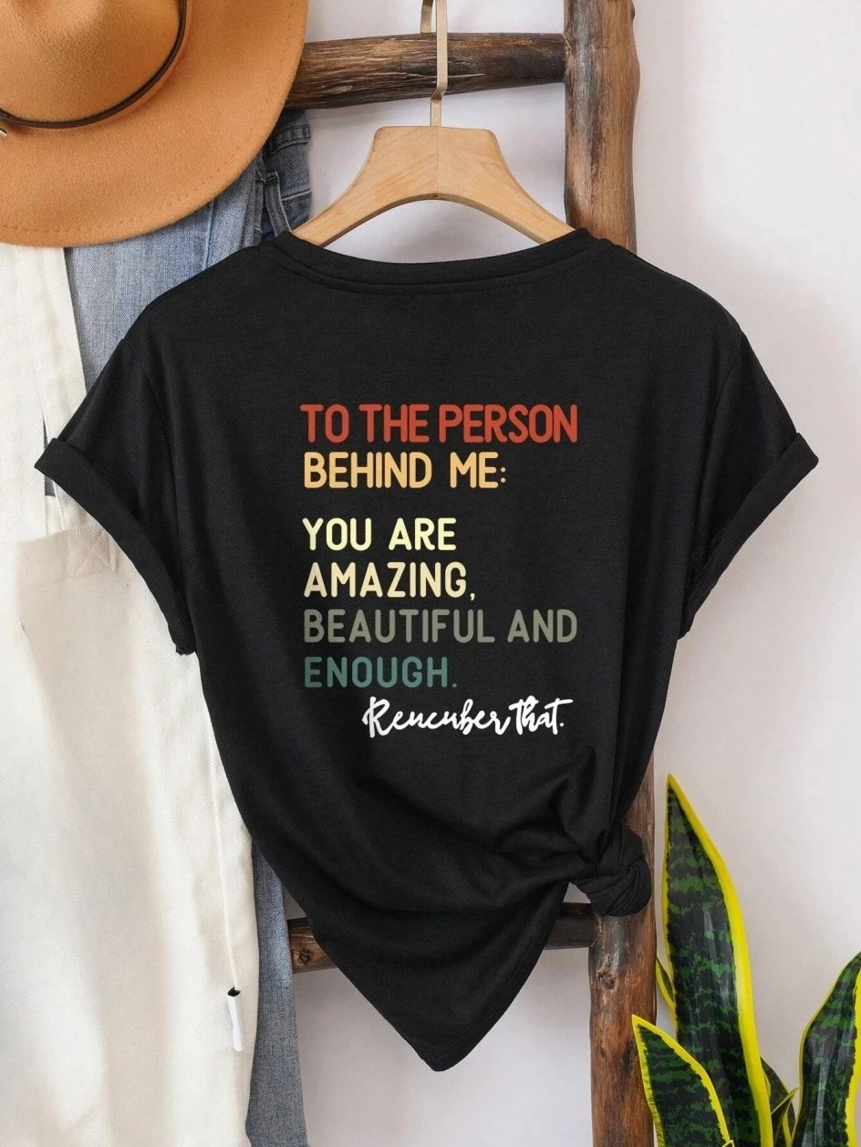 To The Person Behind Me Letter Prints Women T-Shirt Casual  Sleeve Street  Clothes Summer  Tee Shirts