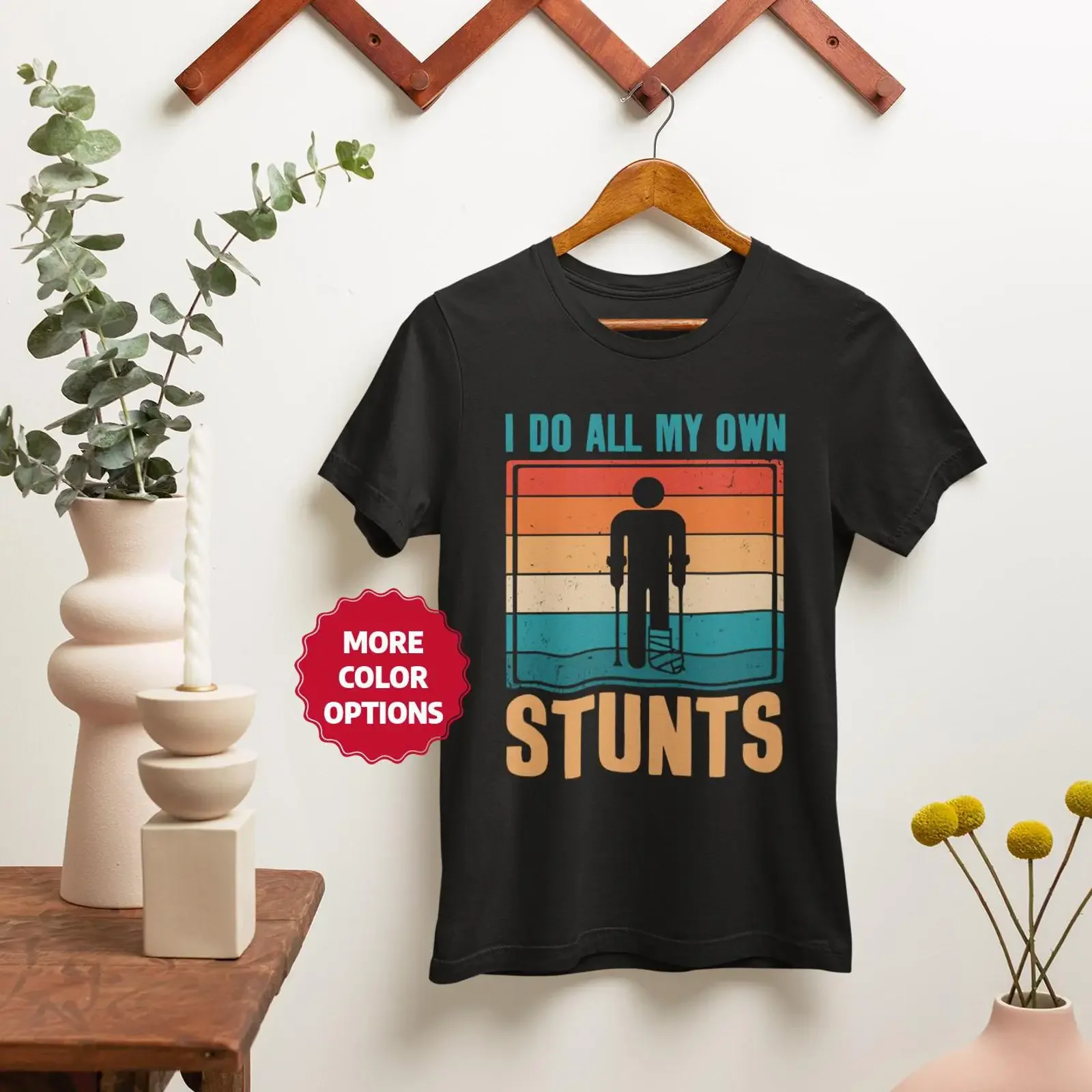 I Do All My Own Stunts Broken Leg T Shirt Funny Injury Humor vintage Washed Soft Casual Stretched Stylish Top For Everyday Wear