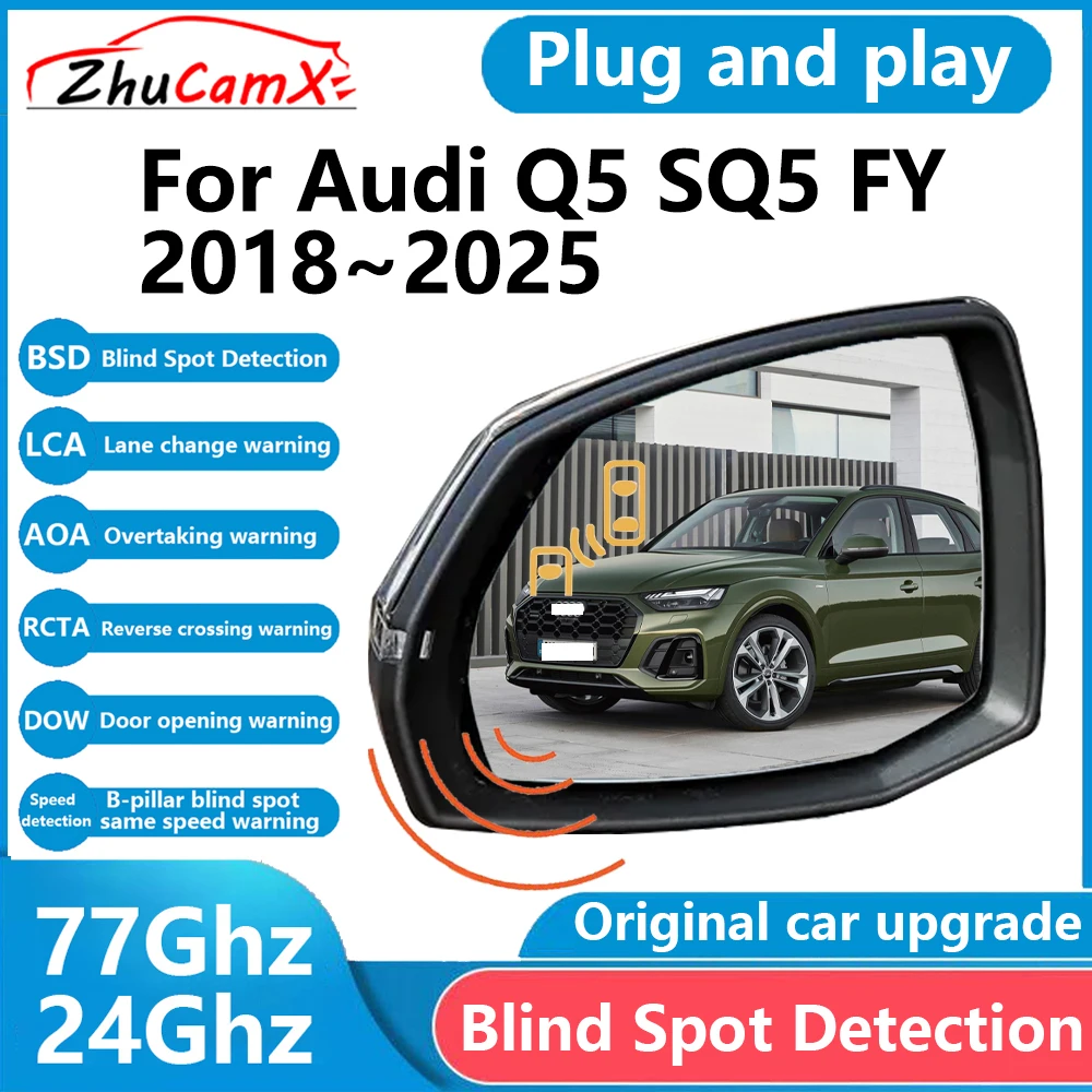 ZhuCamX for Audi Q5 SQ5 FY 2018~2025 BSD Blind Spot Detection Sensor Radar Driving Warning System Plug and Play