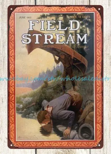 1915 Field And Stream hunters canoe metal tin sign bedroom themes