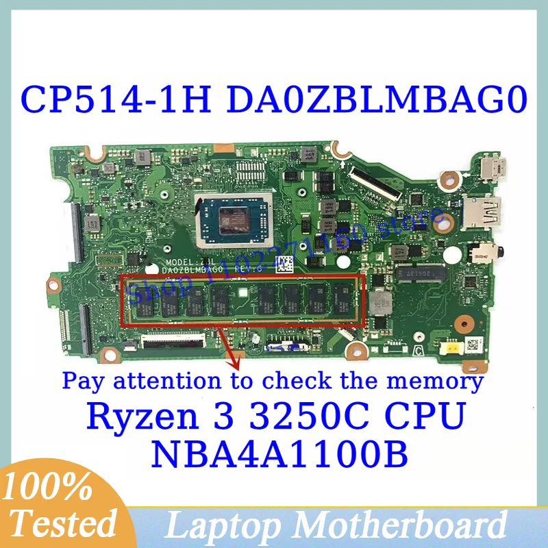 

DA0ZBLMBAG0 For Acer Chromebook CP514-1H With Ryzen 3 3250C CPU Mainboard NBA4A1100B Laptop Motherboard 100% Tested Working Well