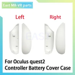 OriginaL VR Handle Controller Battery Right Left Housing Shell For Meta Oculus Quest 2 Battery Cover Case Shell Replacement