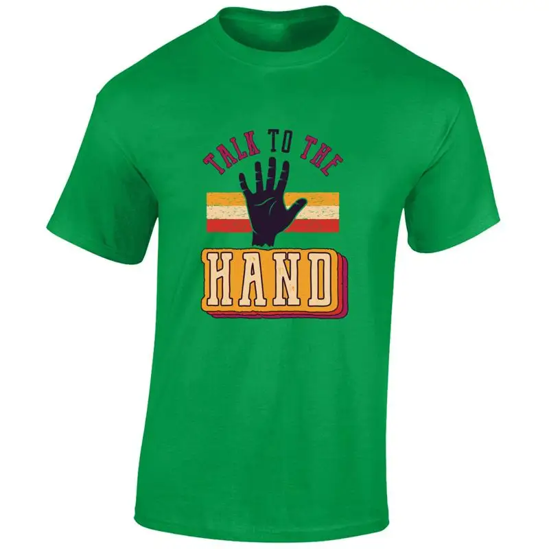 

МУЖСКАЯ ФУТБОЛКА TALK TO THE HAND СМЕШНАЯ ШУТКА ДИЗАЙН СЛОГАН С ПРИНТОМ ПОДАРОК ИДЕЯ ТОП