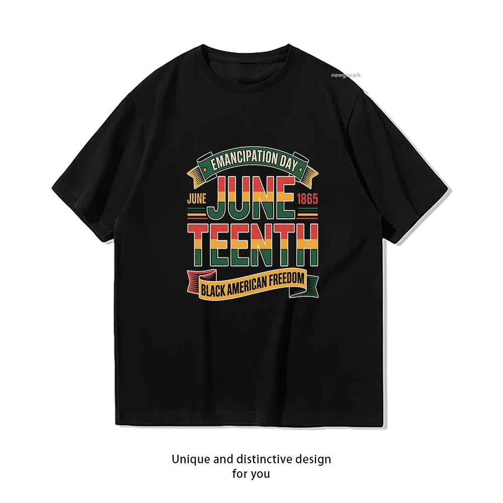 Juneteenth Black History Celebrating Black Freedom 1865 tshirt woman man Casual cotton printed t shirts summer O-neck tee shirt