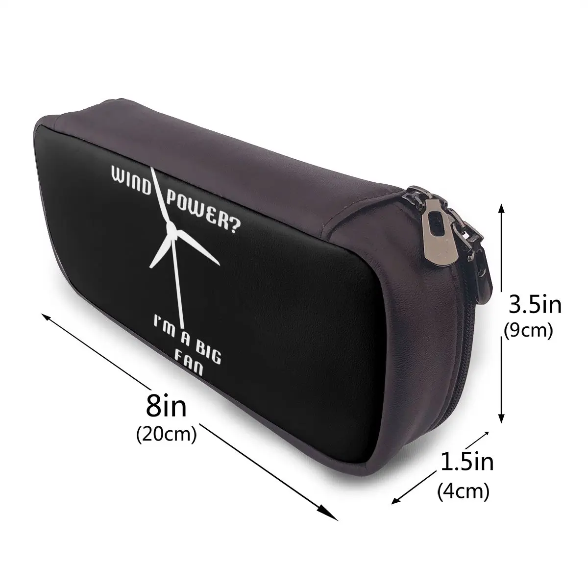 Wind Power I'm A Big Fan - Wind Generator Leather Pencil Case for School Pen Box Pencil Bag Stationery Supplies Pen Holder Bag