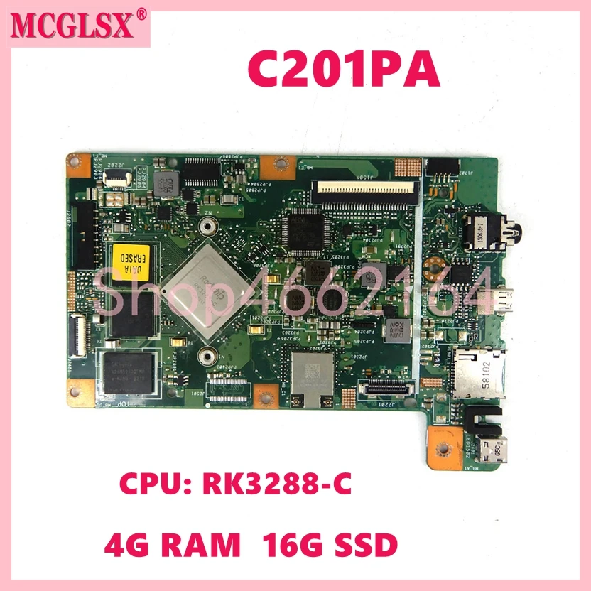 Laptop Motherboard para ASUS Chromebook, 100% testado funcionando, C201PA, RK3288-C CPU, 4G-RAM, 16G-SSD, C201, C201P, C201PA