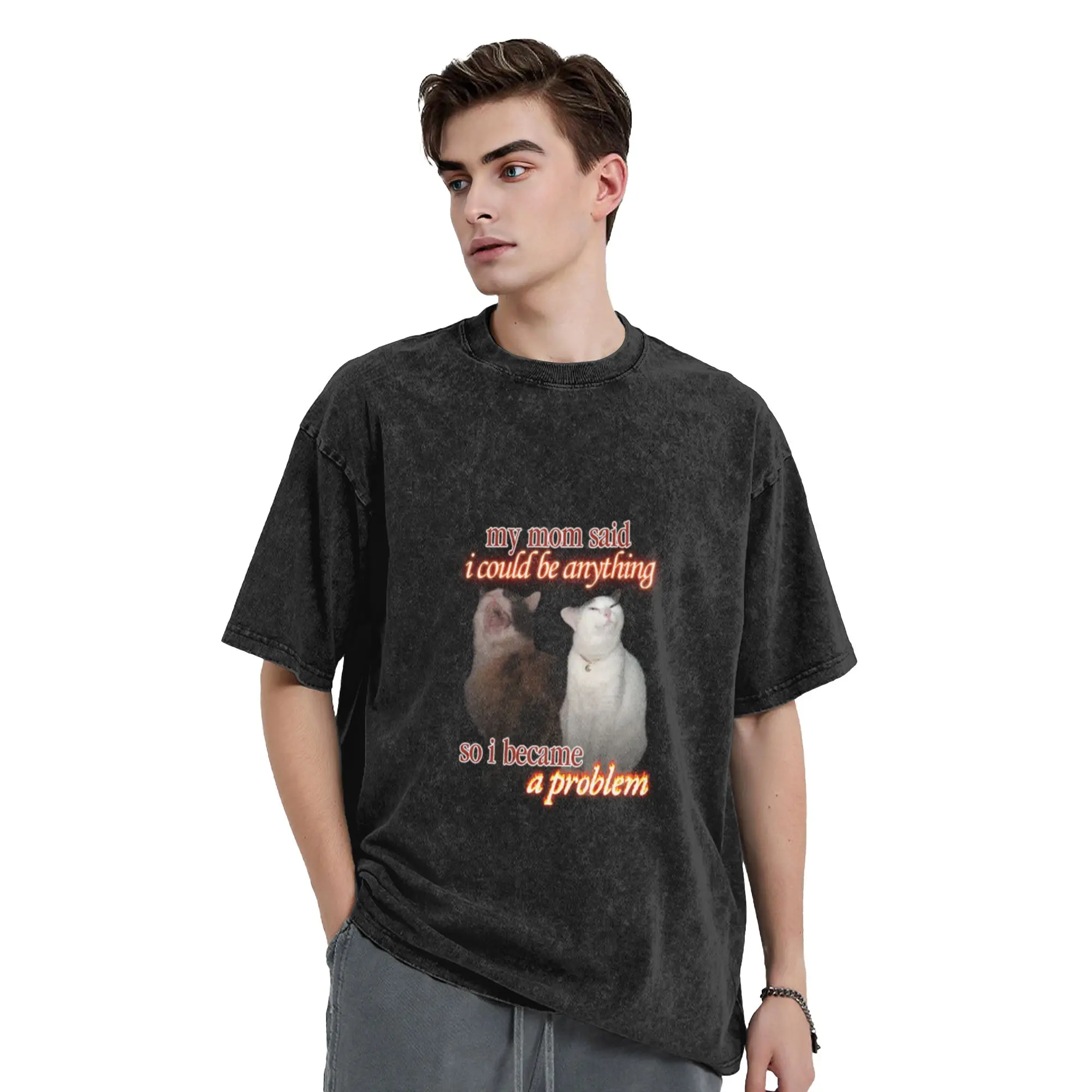 my mom said i could be anything Classic Stylish A T-Shirt Oversized Short Sleeve Men's Women's Cotton Tees Tops