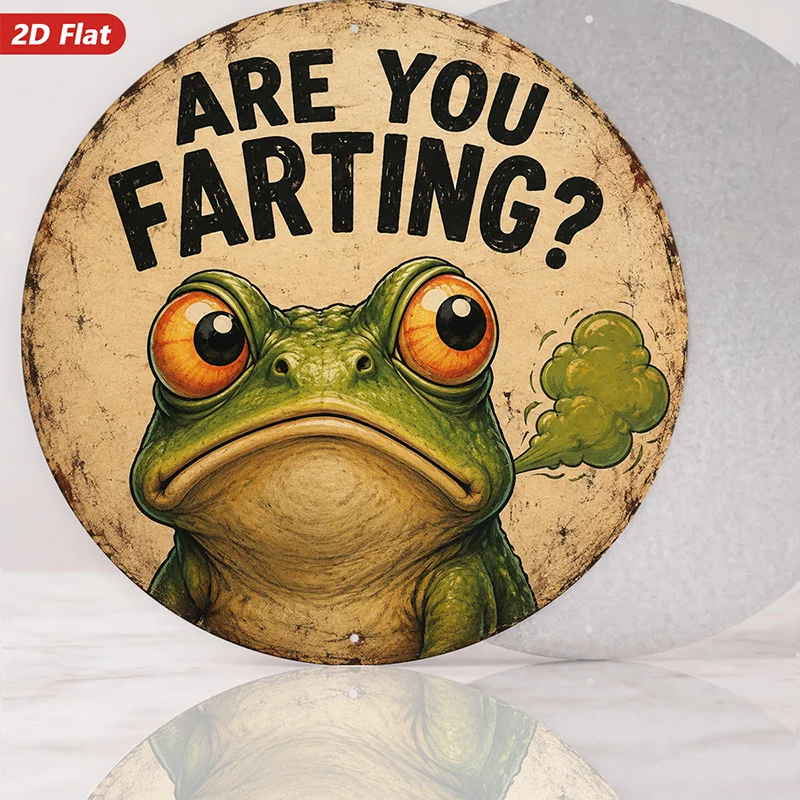 2D Flat, 1pc Funny Frog Humor Round Metal Sign Wall Art, Home Decor, Are You Farting Text, Big Eyed Frog Face, Green Frog with G