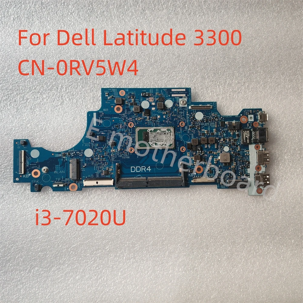 

For Dell Latitude 3300 Motherboard System Board Intel i3-7020U 2.3ghz CPU CN-0RV5W4 0RV5W4 0RV5W4 17910-1 DDR4 100% Perfect