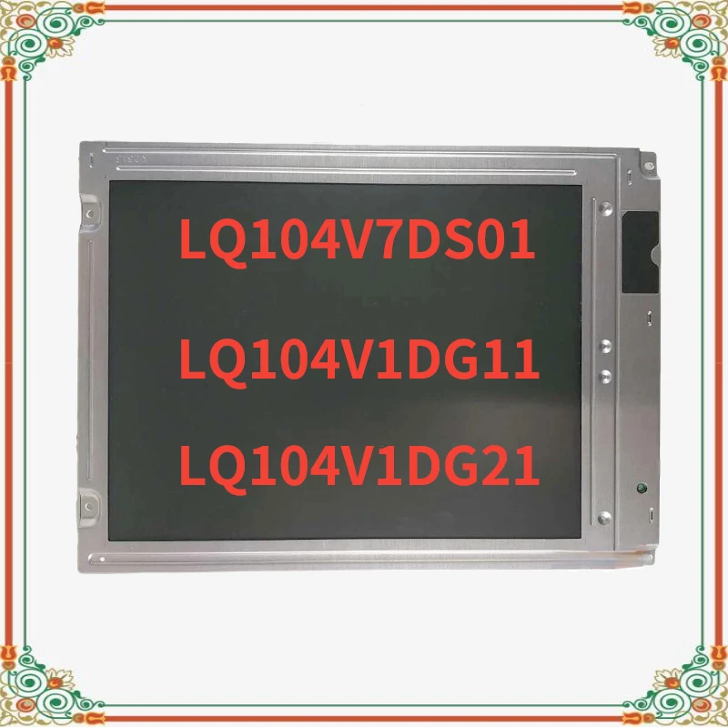 

Original 10.4 Inch LQ104V1DG21 / LQ104V1DG11 / LQ104V7DS01 640*480(RGB) Industrial LCD Display for Sharp LCD Screen Panel