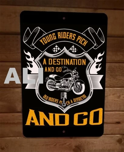 Young Riders Pick a Destination 8x12 Metal Wall Motorcycle Biker Sign Poster sign