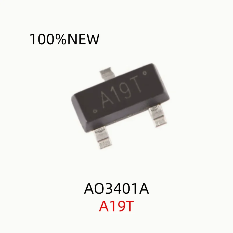 (100 Pieces) 100% New Ao3401A A19T Sot-23 30V/4.1A P-Channel Mos (Field-Effect Transistor) Chip