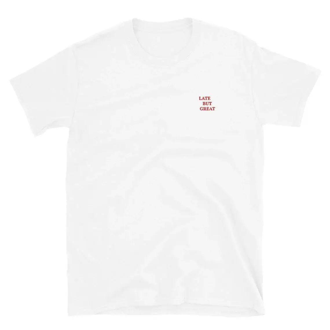 Late But Great Words Embroidered Short Sleeve Cotton Unisex T Shirts Summer Loose Crewneck Casual Tees 2025 Positive Shirts