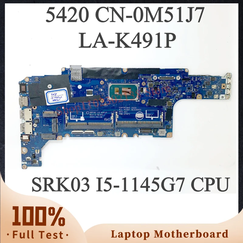 M51J7 0M51J7 CN-0M51J7 GDF40 LA-K491P Mainboard For DELL 5420 Laptop Motherboard With SRK03 I5-1145G7 CPU 100% Full Working Well