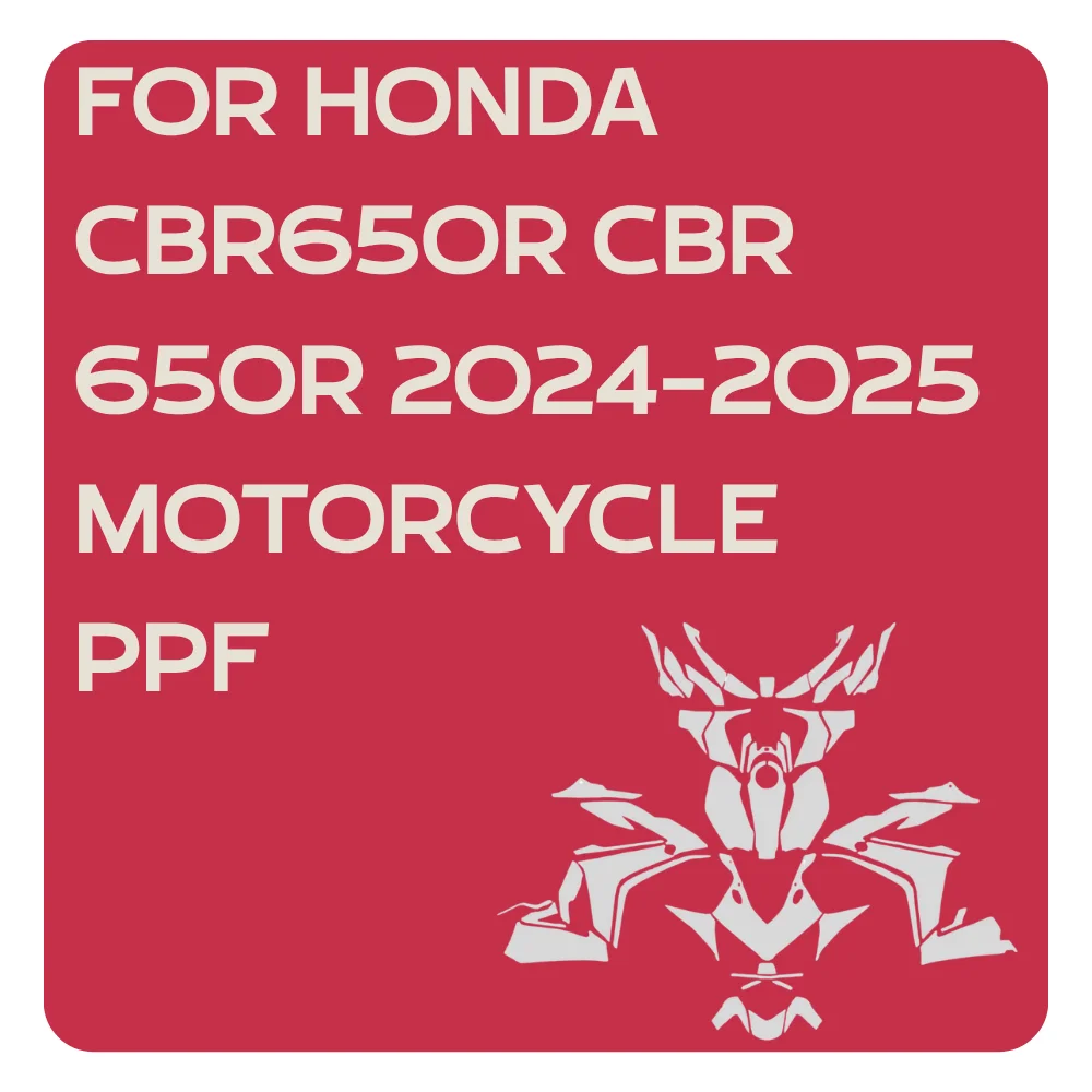 

For Honda CBR650R CBR 650R 2024-2025 Motorcycle PPF Kit TPU Paint Protection Film Full Body Tank Cover High Gloss Anti-Scratch
