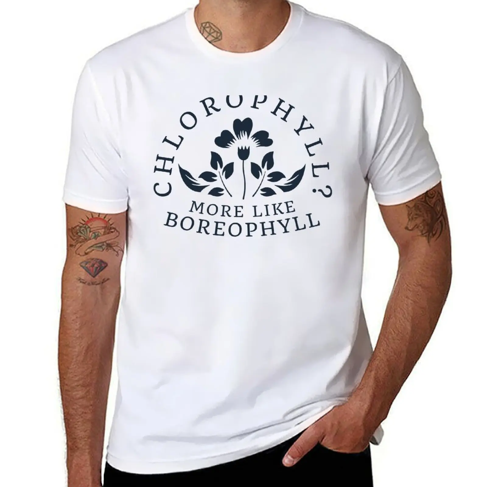 Chlorophyll? More Like Boreophyll T-Shirt Casual Graphic Print Tee