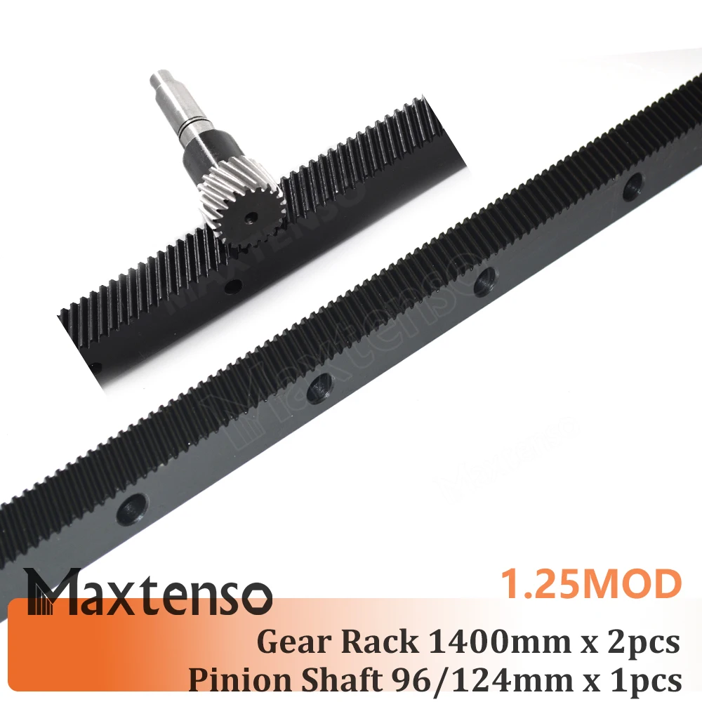 

MAXTENSO Gear Rack 1.25mod 1400mm Right Helical Teeth 2pcs Pinion Shaft Left-hand 96mm 127mm Engraving Machine CNC 1.25M Steel