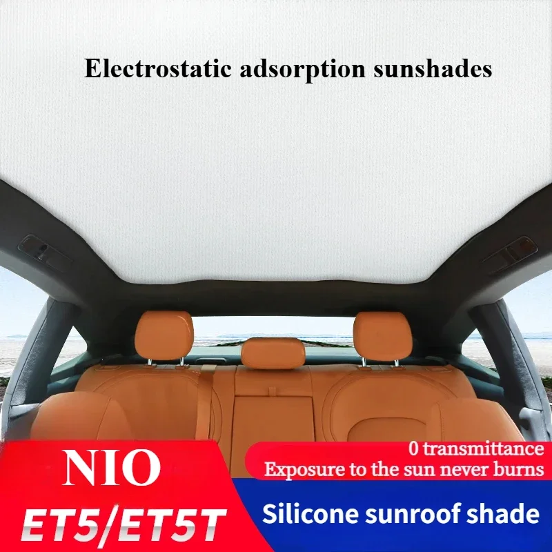 For NIO ET5 sunroof sunshade electrostatic adsorption skyscreen top car roof sunshade accessories