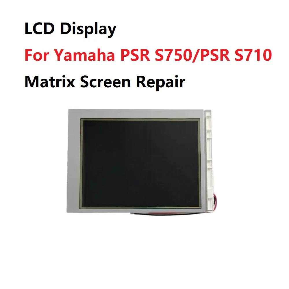 LCD Display For Yamaha PSR S750/PSR S710 Matrix Screen Repair