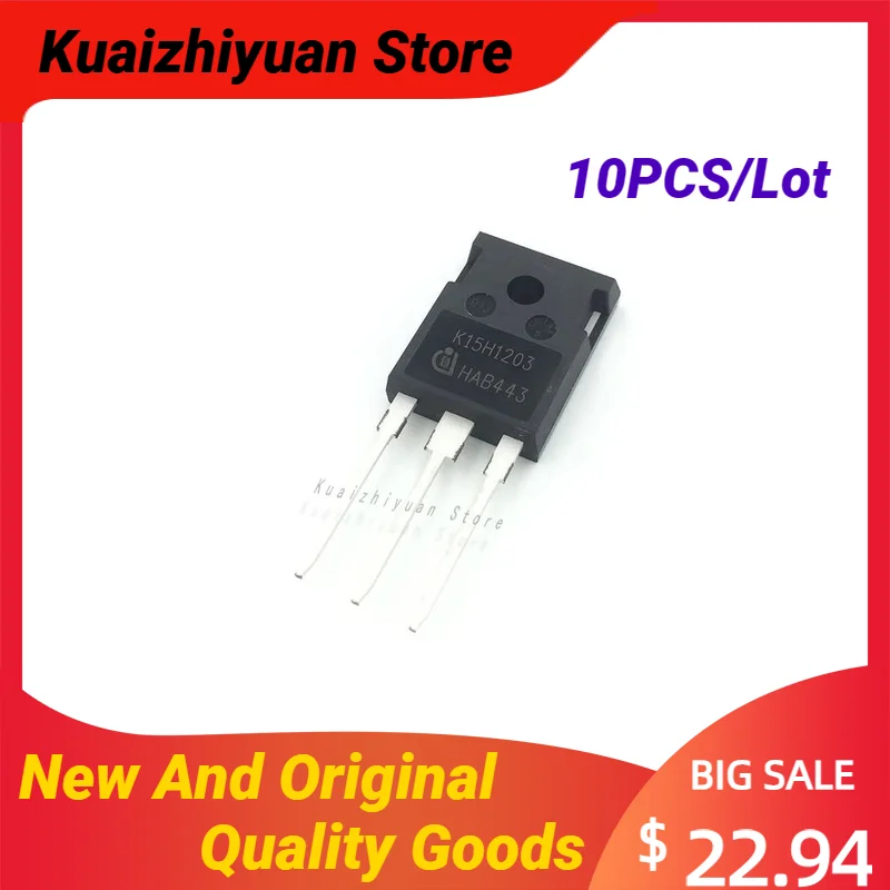 10PCS/Lot New And Original IKW15N120H3 Import Spot TO-247 1200V 15A 15H1203 Inverse IGBT Single Pipe Welding Machine 15N120H3