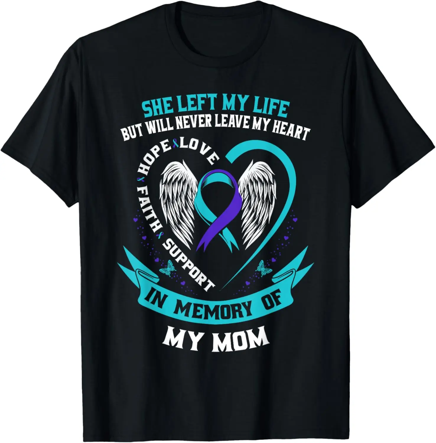 In Memory of my Mom Loss of Mother Suicide Awareness Ribbon T-Shirt