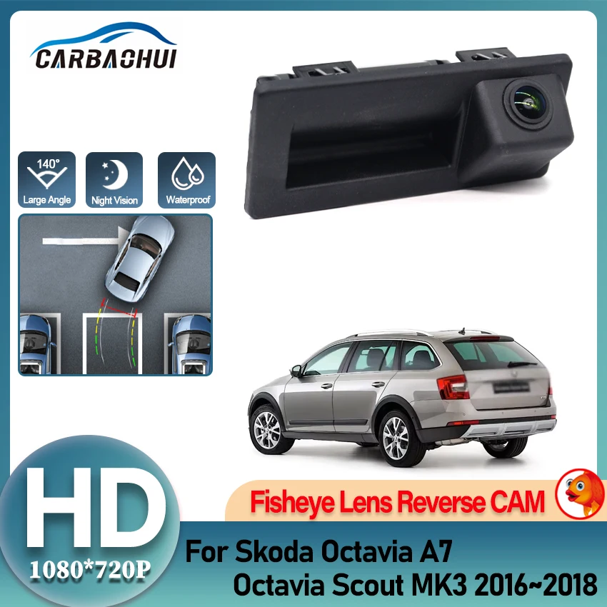 

HD 1080P камера заднего вида с ручкой багажника для Skoda Octavia A7 Octavia Scout MK3 2016 2017 2018 автомобильный монитор заднего хода и парковки