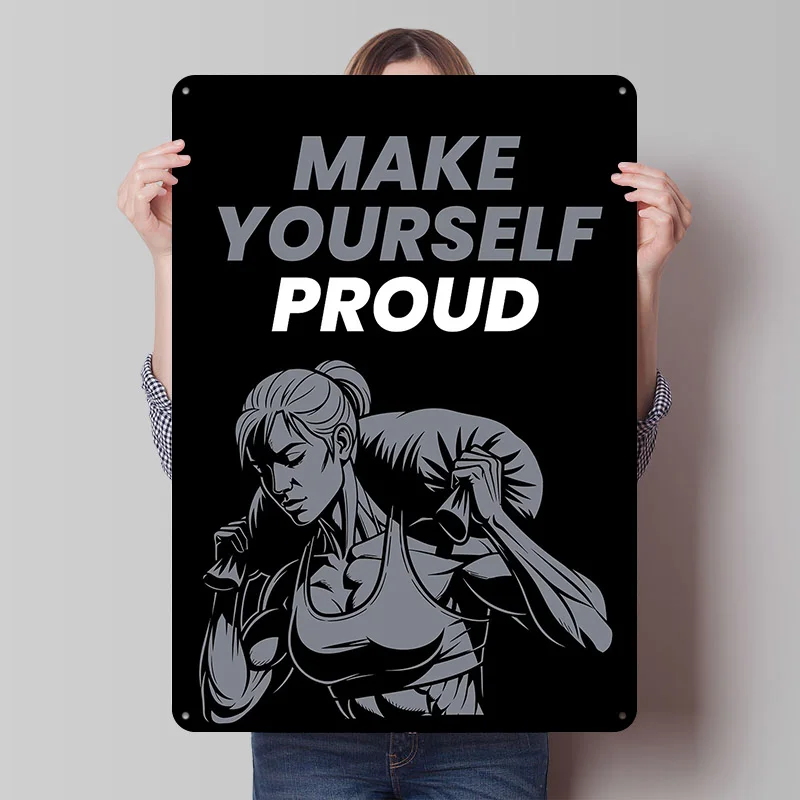 Make Yourself Proud Fitness Motivation Tinplate Poster Custom Wall Art Vintage Metal Signs Retro Tin Plaque for Home Decorations