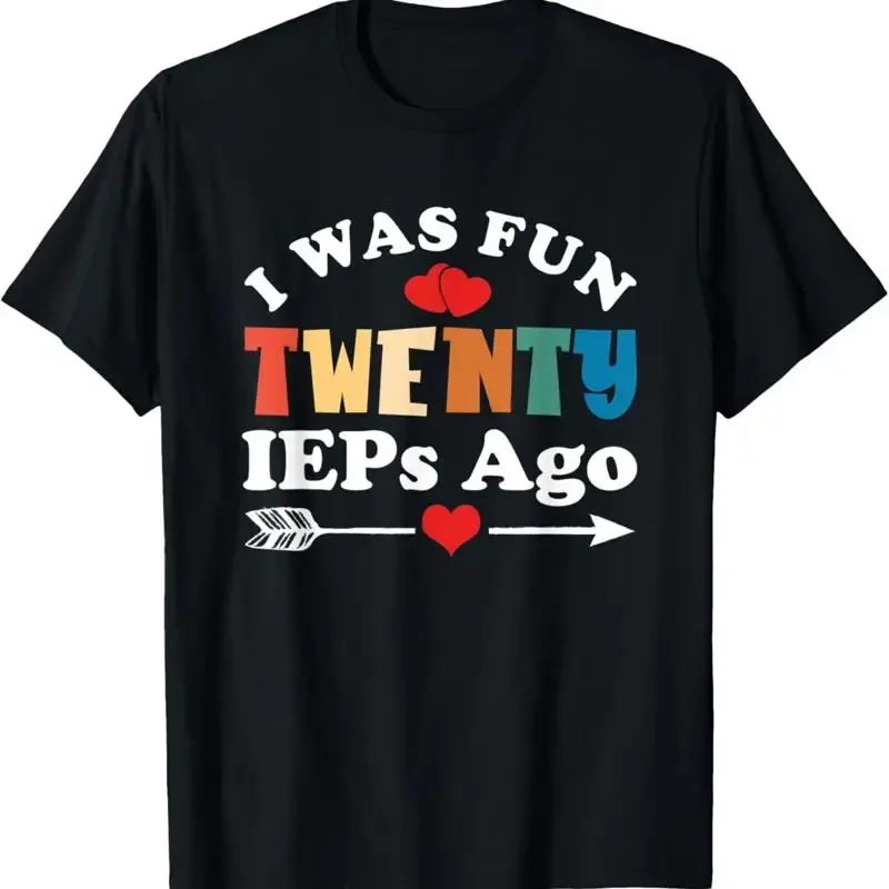 I Was Fun Twenty Ieps Ago Teacher Idea T Shirt