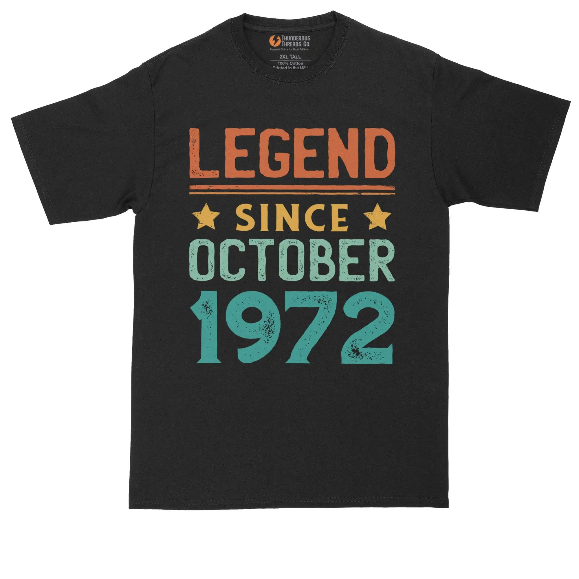 Legend Since October 1972 Personalize With Your Own Year Birthday T Shirt Mens Big Tall