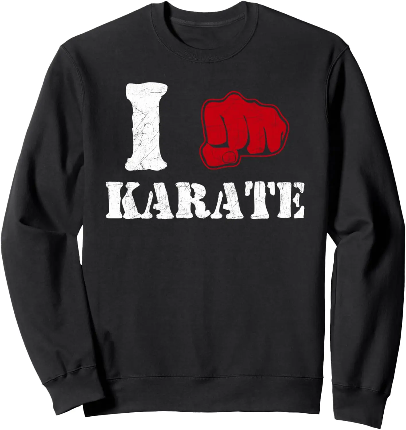 

I Love Karate Martial Art Shotokan Fighter Fight GYM Train Sweatshirt