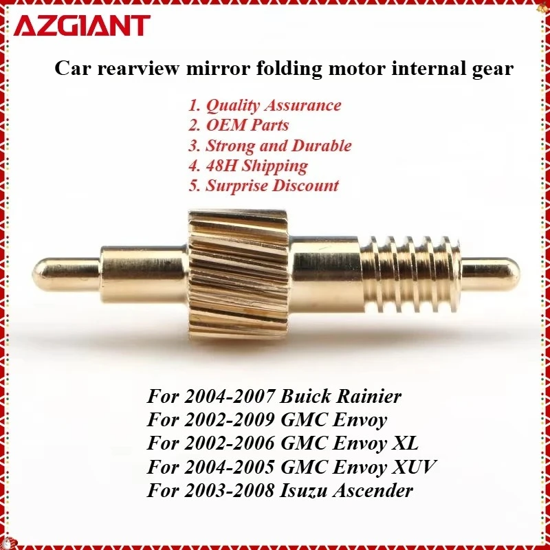 

AZGIANT Car rearview mirror folding motor internal gear for 2002-2006 GMC Envoy XL/2003-2008 Isuzu Ascender High quality parts