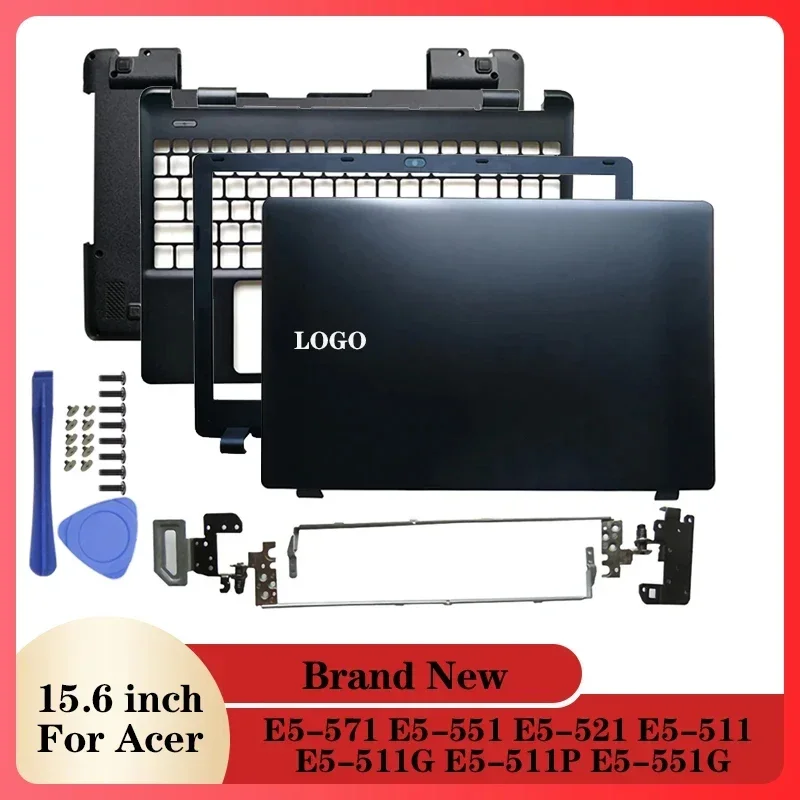 

NEW Laptop LCD Back Cover/Front bezel/Hinges/Palmrest/Bottom Case For Acer E5-571 E5-551 E5-521 E5-511 E5-511G E5-511P E5-551G