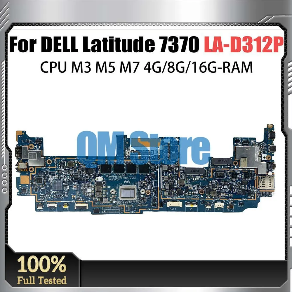 

Mainboard For Dell Latitude 13 7370 Notebook Motherboard CN-08NRWR 8NRWR LA-D312P With M3 M5 M7 CPU 4G8G16G RAM