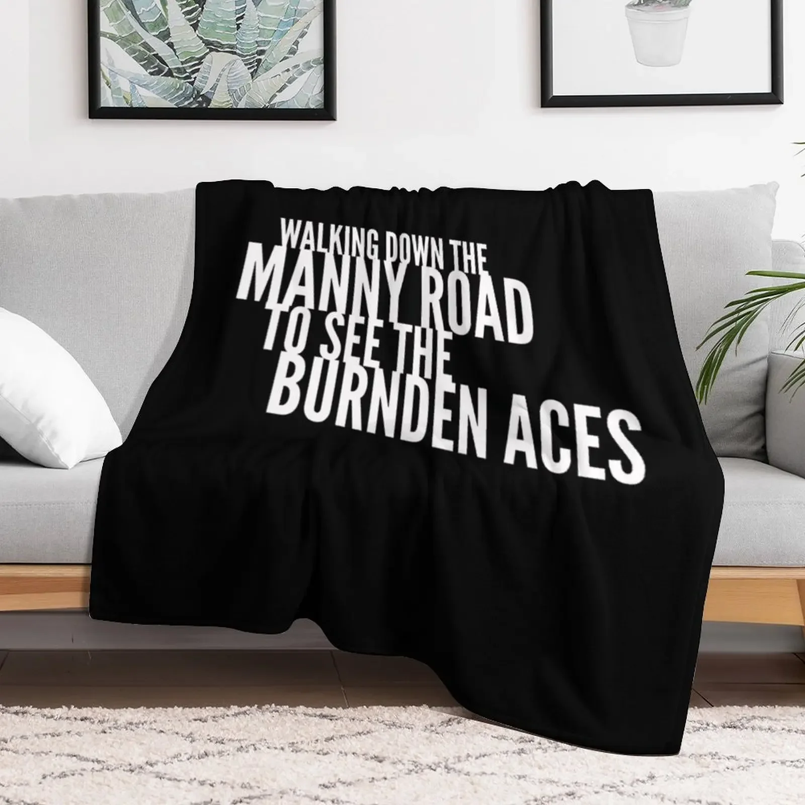 Walking Down The Manny Road To See The Burnden Aces Bolton Wanderers Song Chant Throw Blanket Luxury Throw sofa bed Blankets