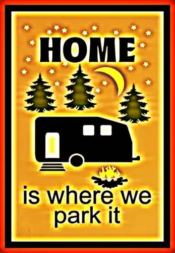 

*HOME IS WHERE WE PARK CAMPER* MADE IN USA! METAL SIGN 8X12 RV CAMP GROUND FIRE